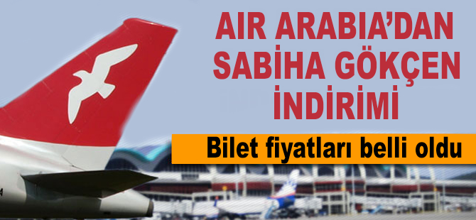Airarabia’dan Sabiha Gökçen İndirimi