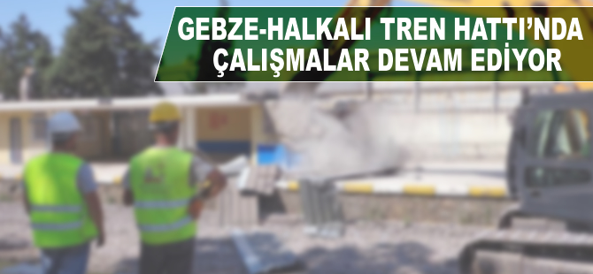İsa Apaydın: Gebze-Halkalı Tren Hattı’nda çalışmalarımız iyi gidiyor
