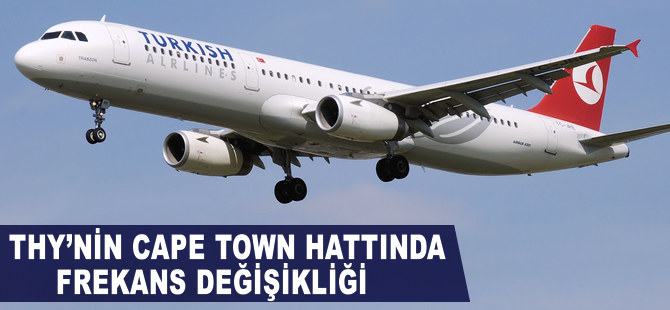 THY Cape Town hattındaki frekansını düşürdü