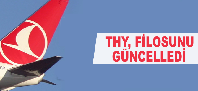 Türk Hava Yolları filosunu güncelledi