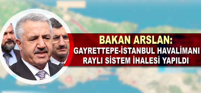 Gayrettepe'den İstanbul Havalimanı'na gidecek raylı sistemin ihalesi yapıldı