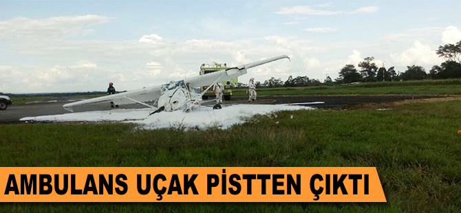 Ambulans uçak pistten çıktı