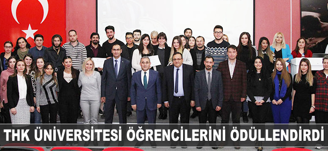 THK Üniversitesi öğrencilerini ödüllendirdi