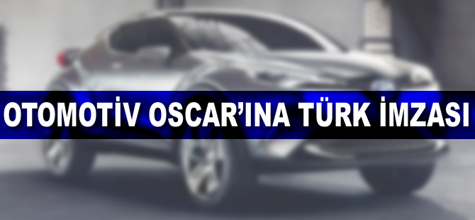 Otomobil Oscar’ına Türk damgası vuruldu