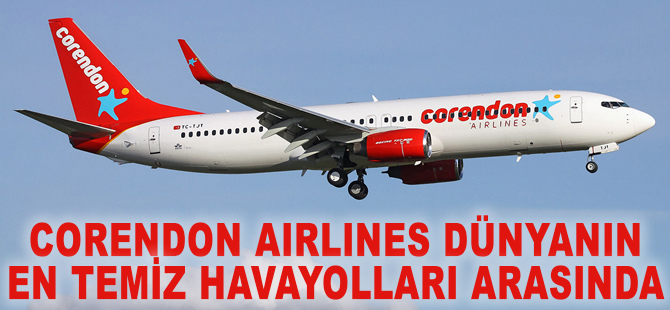 Corendon Airlines dünyanın en temiz havayolları arasında