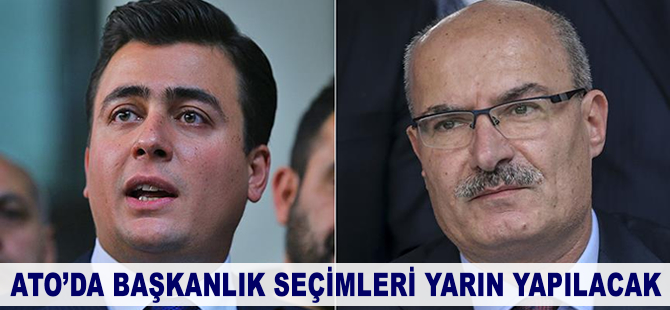 ATO'da başkanlık seçimi yarın yapılacak