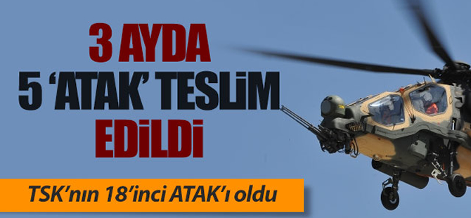 3 ayda 5'inci ATAK helikopteri teslim edildi