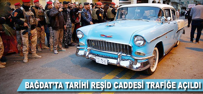 Bağdat'ta tarihi Reşid Caddesi trafiğe açıldı