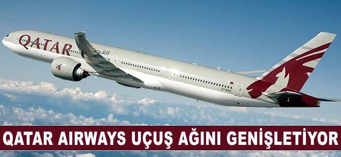 Qatar Airways uçuş ağını genişletiyor