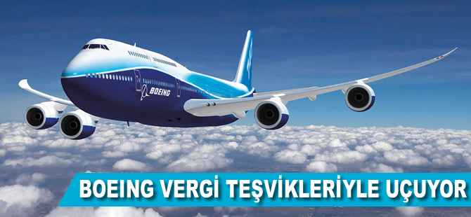 Boeing vergi teşvikleriyle uçuyor