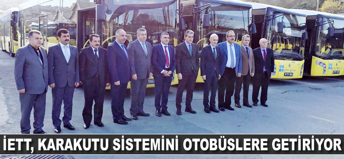 İETT, karakutu sistemini otobüslere getiriyor
