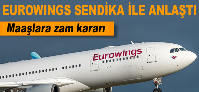 Eurowings sendika ile anlaştı