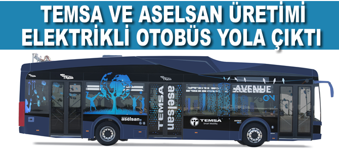 Türkiye'nin ilk yüzde 100 yerli elektrikli otobüsü yola çıktı