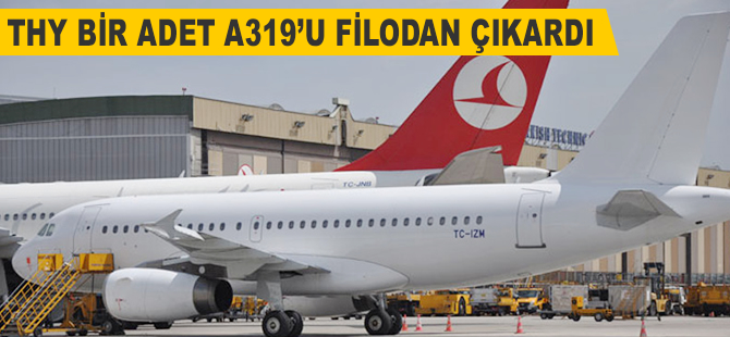 THY bir adet A319 uçağını filodan çıkardı