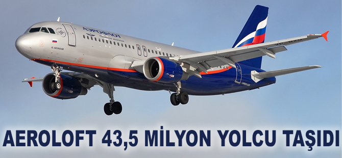 Aeroflot'un yolcu sayısını yüzde 10 arttı