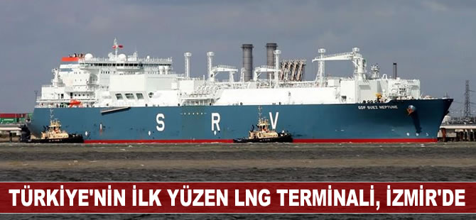 Türkiye'nin ilk yüzen LNG santrali M/T GDF Suez Neptune İzmir'de