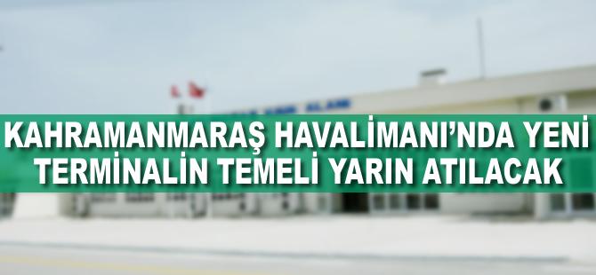 Kahramanmaraş'ta yeni terminal heyecanı