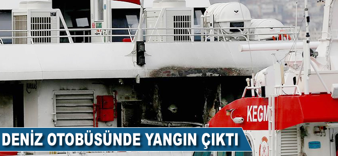 Sarayburnu açıklarında deniz otobüsünde yangın çıktı