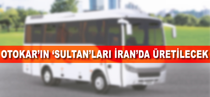 Otokar, İranlı şirket ile anlaştı
