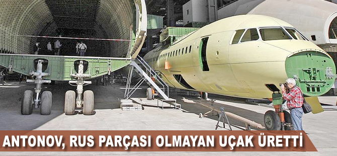 Antonov, Rus parçası olmayan uçak üretti