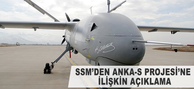 SSM'den ANKA-S Projesi'ne ilişkin açıklama