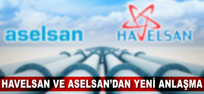 Havelsan ve Aselsan imzayı attı