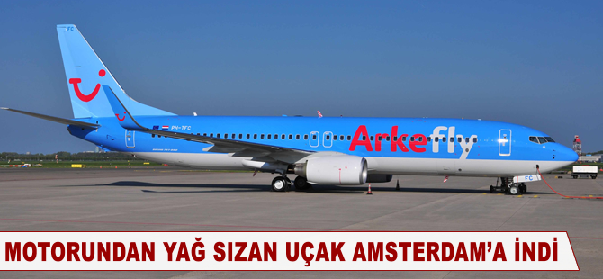 Motorundan yağ sızan uçak Amsterdam'a indi