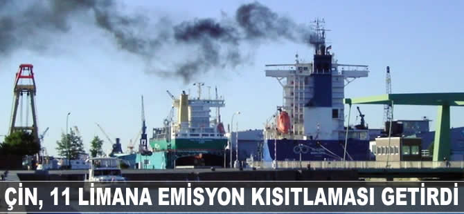 Çin, 11 limana emisyon kısıtlaması getirdi