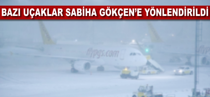Bazı uçaklar Sabiha Gökçen Havalimanı'na yönlendirildi