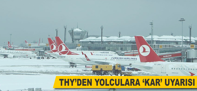 THY'den yolculara 'kar' uyarısı