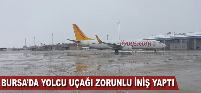 Bursa'da yolcu uçağı zorunlu iniş yaptı