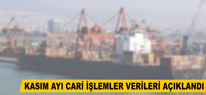 Kasım ayı cari işlemler verileri açıklandı