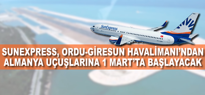 Sunexpress Ordu-Giresun'u uçuracak