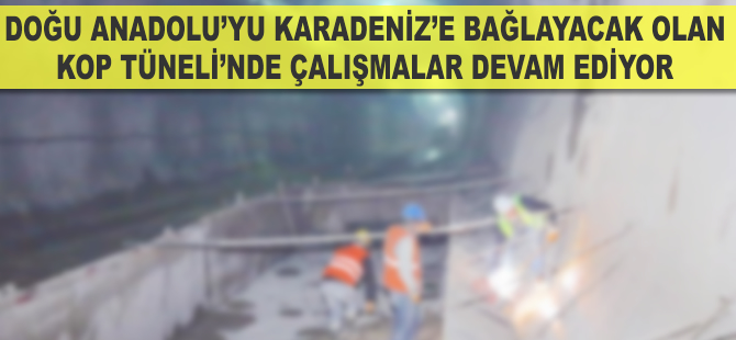 Kop Tüneli'nin 5 bin 200 metresi delindi