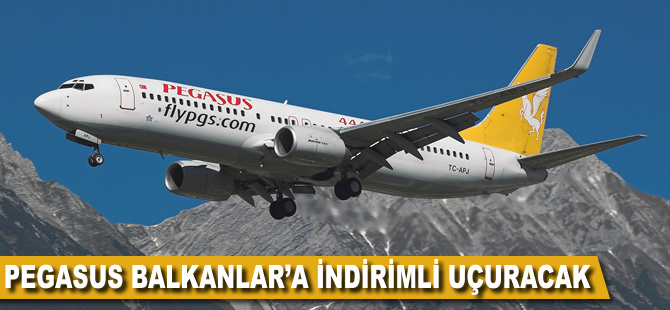 Pegasus, Balkanlar'a indirimli uçuracak