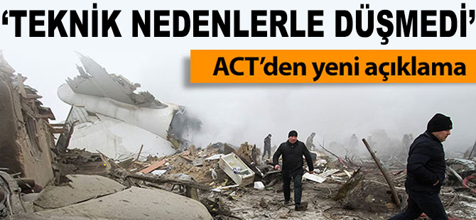 ACT Havayolları'ndan düşen kargo uçağı hakkında yeni açıklama