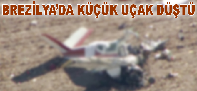 Brezilya'da küçük uçak düştü