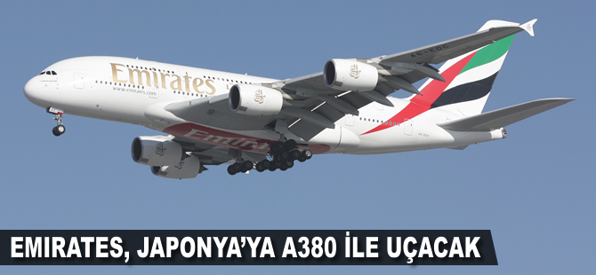 Emirates, Japonya'ya A380 ile uçacak