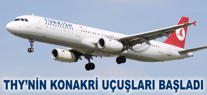 THY'nin Konakri seferleri başladı