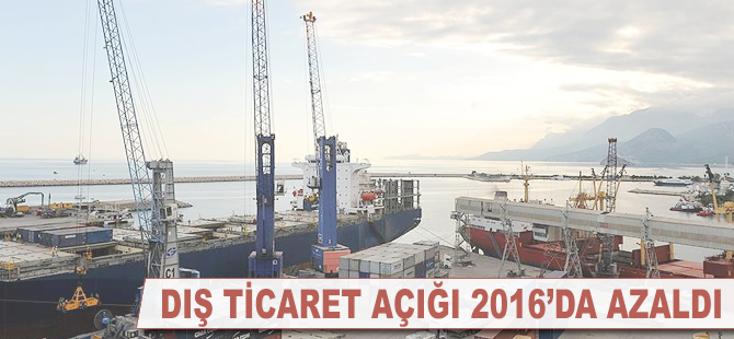 Dış ticaret açığı 2016'da geriledi