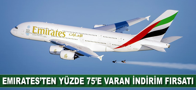 Emirates’ten yüzde 75’e varan indirim fırsatı