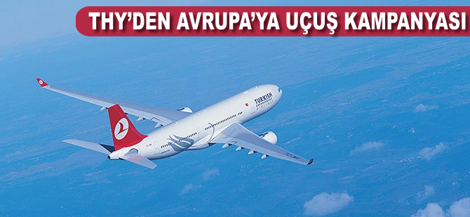 THY'den Avrupa'ya uçuş kampanyası
