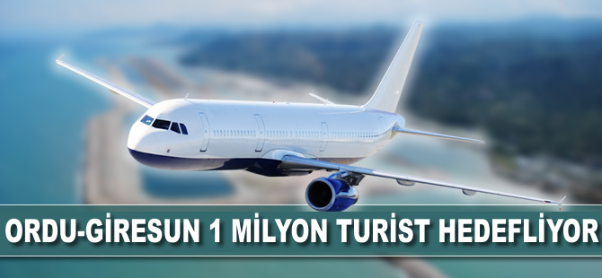 Ordu- Giresun Havalimanı 1 milyon turist hedefliyor