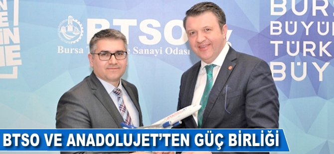 BTSO ve Anadolujet'ten güç birliği