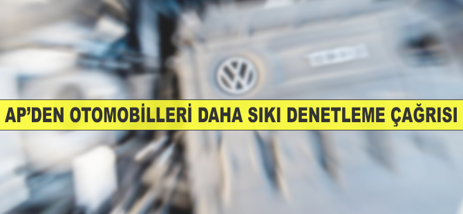 AP'den otomobilleri daha sıkı denetleme çağrısı