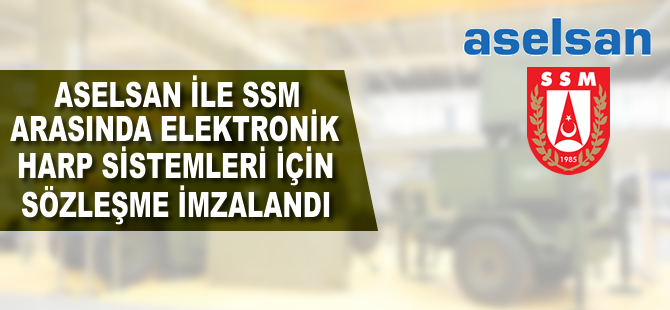 ASELSAN'dan elektronik harp sistemleri için sözleşme