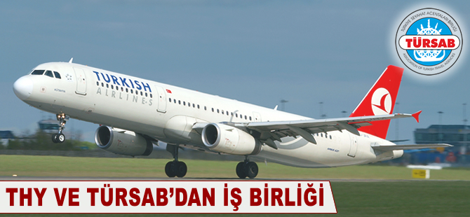 TÜRSAB ve THY'den acenteleri sevindirecek anlaşma