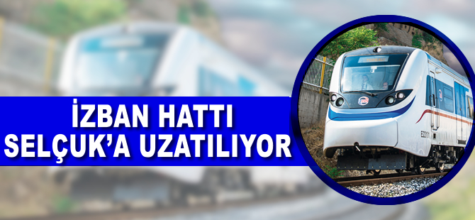 İZBAN hattının Selçuk’a uzatılma çalışması sorunsuz ilerliyor
