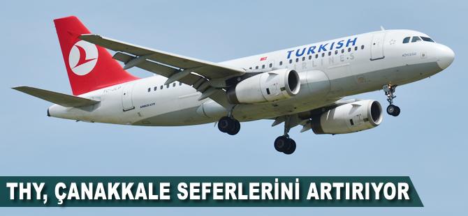 THY'den Çanakkale hamlesi