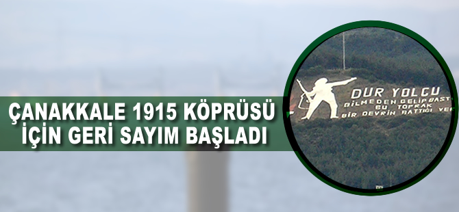 Çanakkale 1915 Köprüsü için heyecanlı bekleyiş